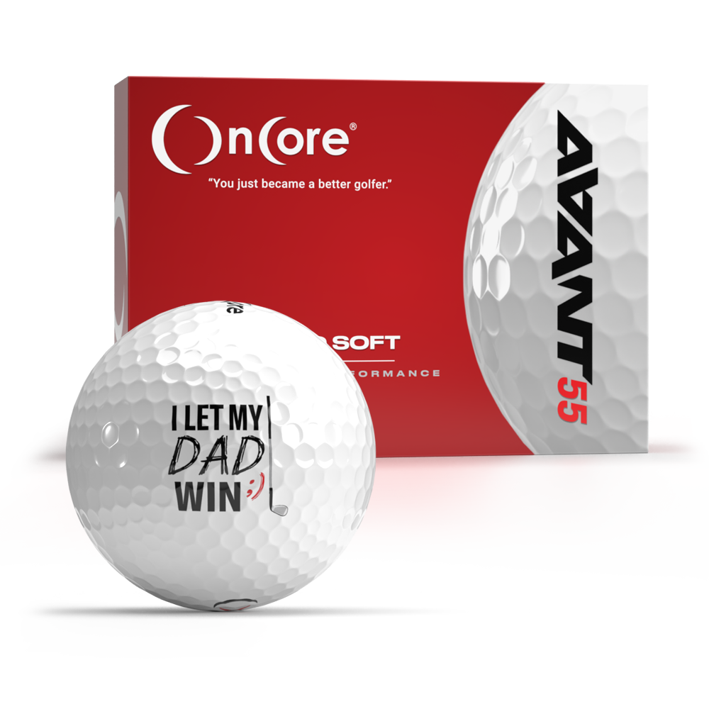 let-dad-win-golf-ball-happy-fathers-day-avant-55-oncore-golf Father's Day 2022 - Let Dad Win Golf Ball from OnCore - AVANT 55