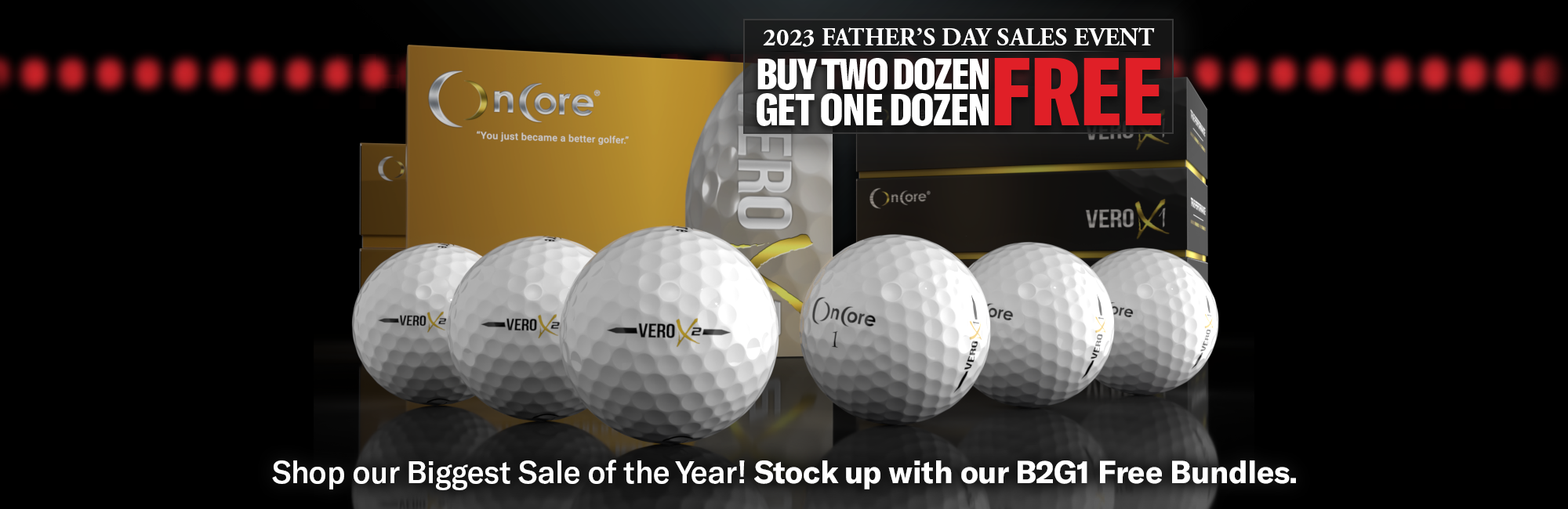 Shop the Best Father's Day Deal in Golf from OnCore - B2G1 Free Golf Balls