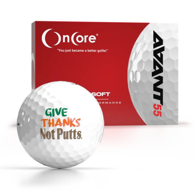 Give Thanks Not Putts - Thanksgiving Day Logo Golf Balls - Shop OnCore Golf - AVANT 55