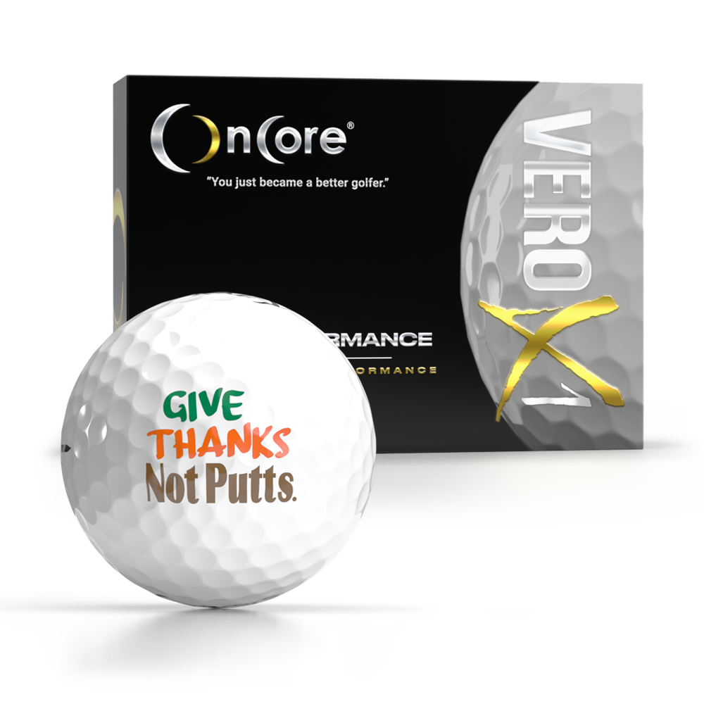 give-thanks-thankgiving-day-golf-balls-logo-oncore-golf-vero-x1 Give Thanks Not Putts - Thanksgiving Day Logo Golf Balls - Shop OnCore Golf - VERO X1