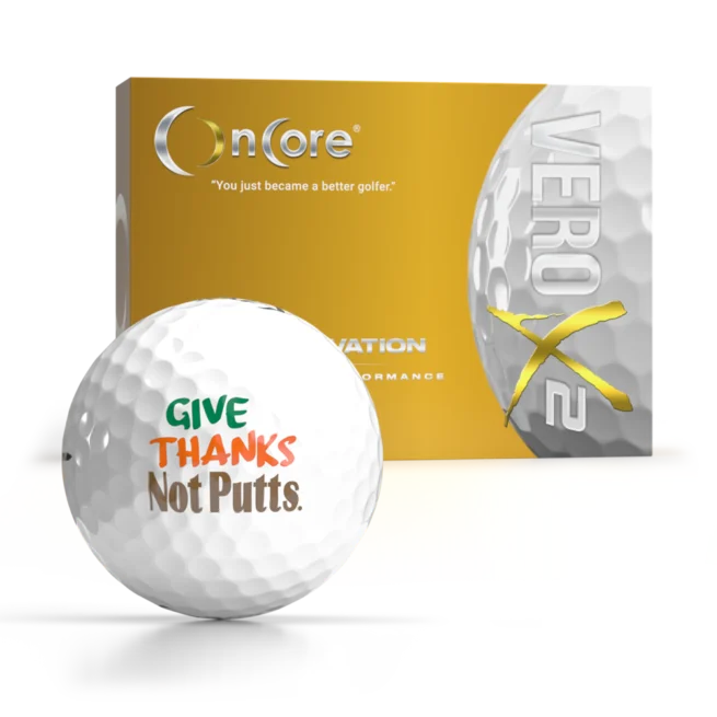 Give Thanks Not Putts - Thanksgiving Day Logo Golf Balls - Shop OnCore Golf - VERO X2