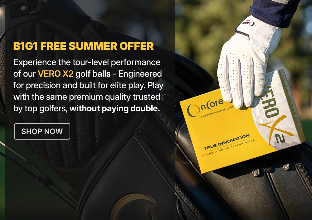 Shop Buy 1, Get 1 Free VERO X2 special offer from OnCore Golf - the same premium quality trusted by top golfers, without paying double.
